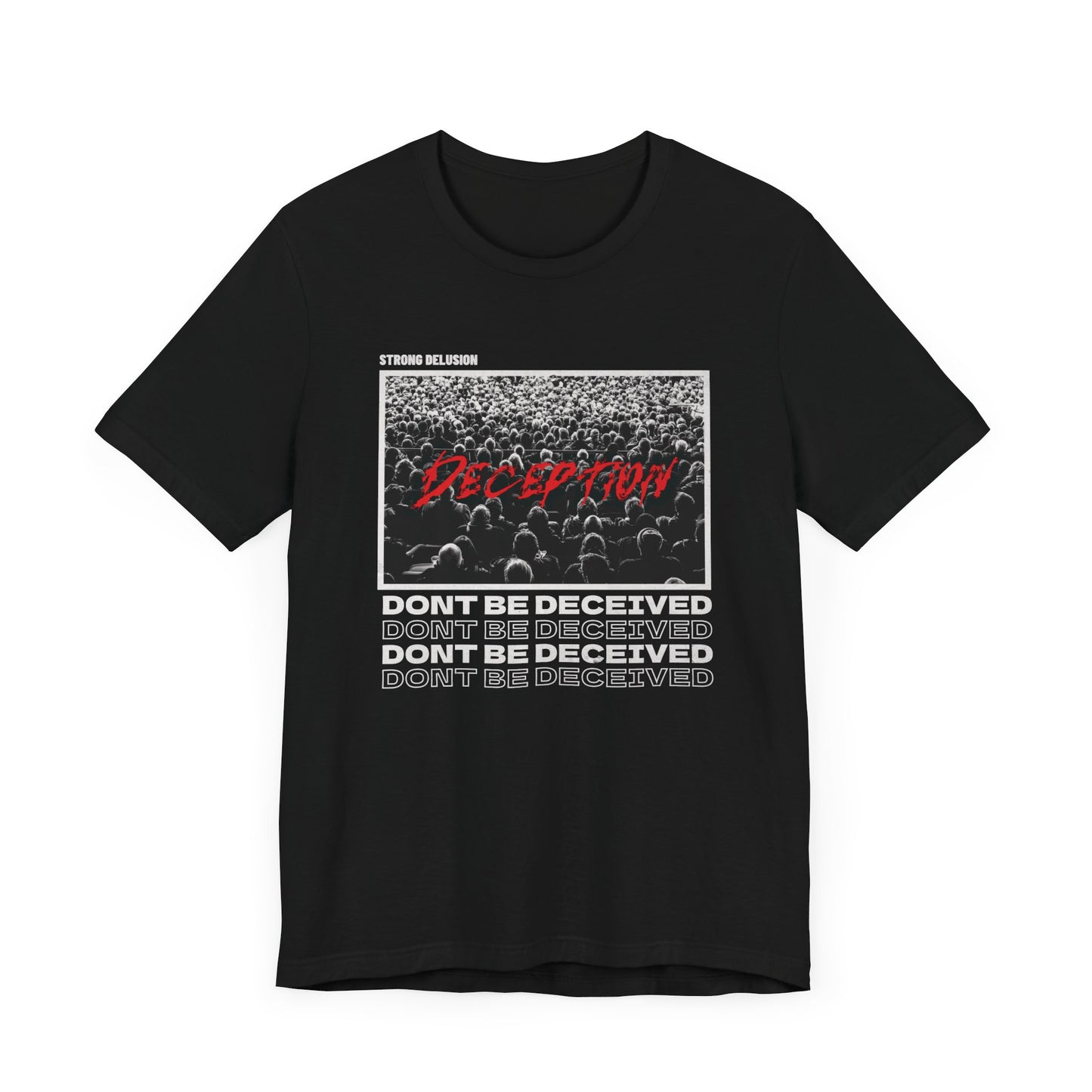 Men's Christian Streetwear Religious Graphic T-shirt, Don't Be Deceived